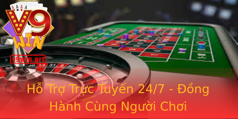 Hỗ Trợ Trực Tuyến 24/7 - Đồng Hành Cùng Người Chơi Hỗ Trợ Trực Tuyến 24/7 - Đồng Hành Cùng Người Chơi